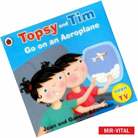 Topsy and Tim: Go on an Aeroplane (PB)
