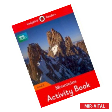 Фото BBC Earth. Mountains Activity Book. Level 2