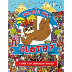 Фото Where's the Sloth? A Super Sloth Search-and-Find Book