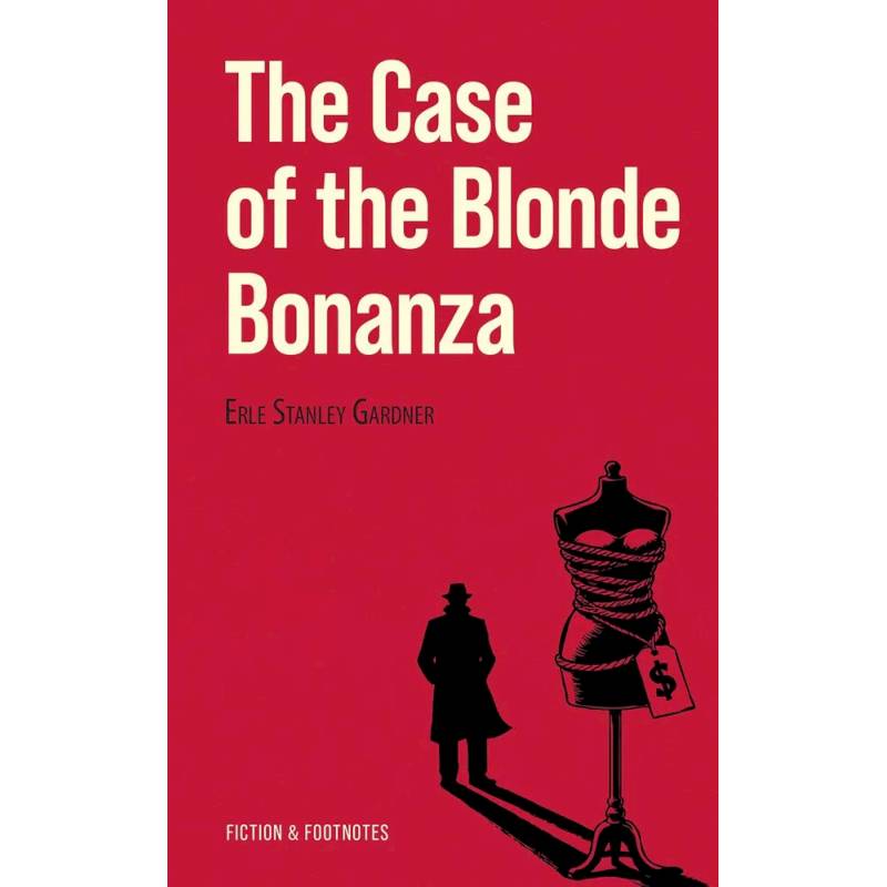 Фото The Case of the Blonde Bonanza = Дело о белокурой удаче. Книга для чтения на английском языке