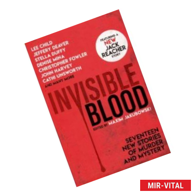 Фото Invisible Blood: Stories of Murder and Mystery