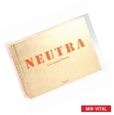 Фото Neutra. Complete Works