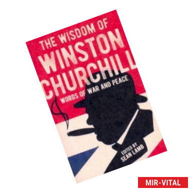 Фото The Wisdom of Winston Churchill