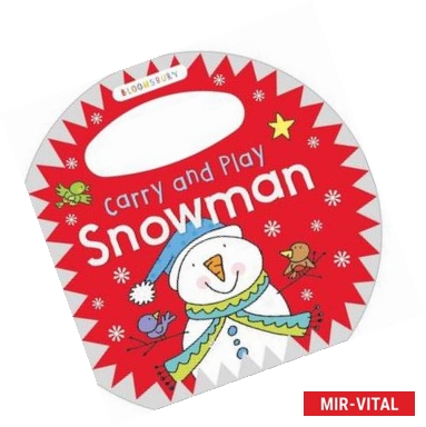 Фото Carry and Play: Snowman  (board book)