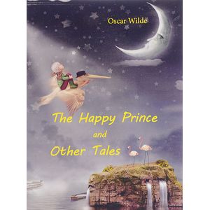 Фото The Happy Prince and Other Tales. Счастливый принц и другие сказки