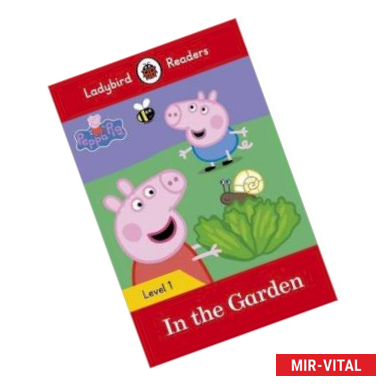 Фото Peppa Pig: In the Garden + downloadable audio