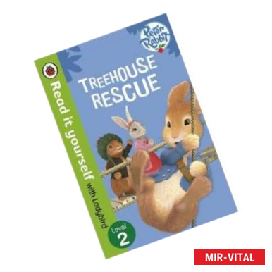 Фото Peter Rabbit: Treehouse Rescue - Read it Yourself with Ladybird: Level 2