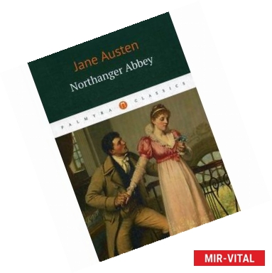 Фото Jane Austen: Northanger Abbey