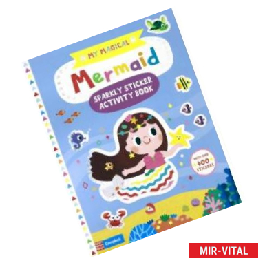 Фото My Magical Mermaid Sparkly Sticker Activity Book