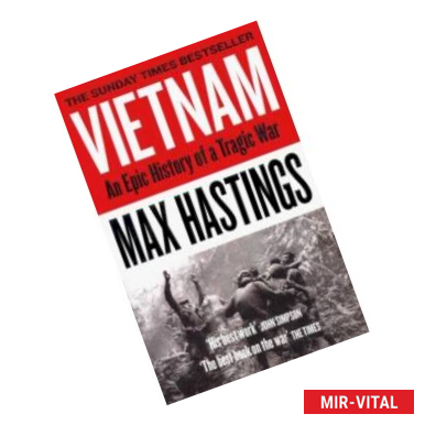 Фото Vietnam: An Epic History of a Tragic War