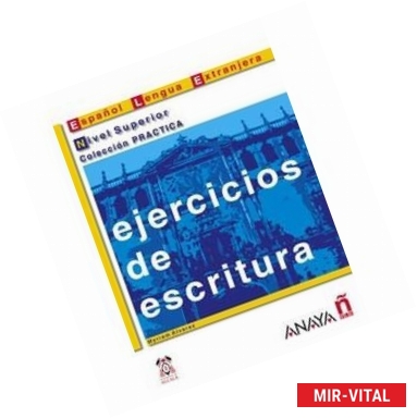 Фото Ejercicios de escritura Nivel Superior