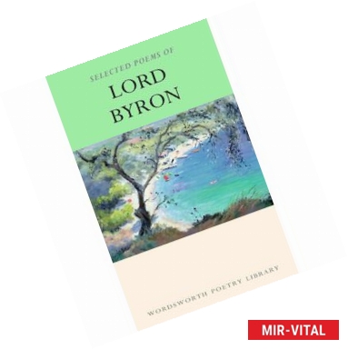 Фото The Selected Poems of Lord Byron. Including Don Juan and Other Poems