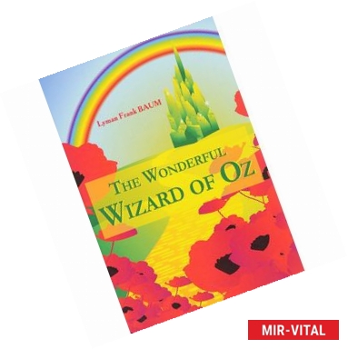 Фото The Wonderful Wizard of Oz