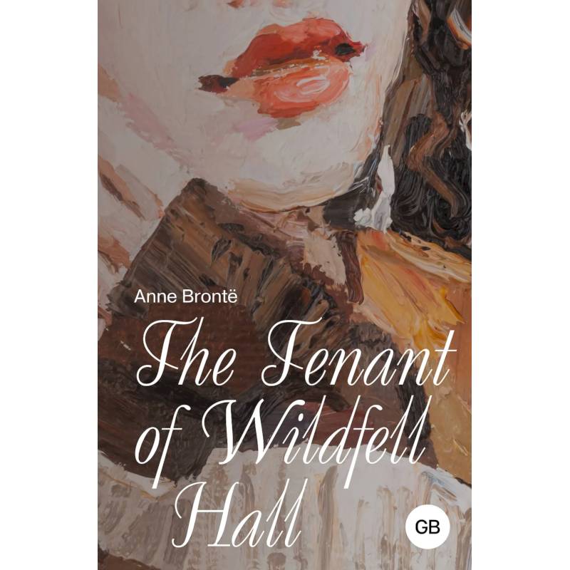 Фото The Tenant of Wildfell Hall