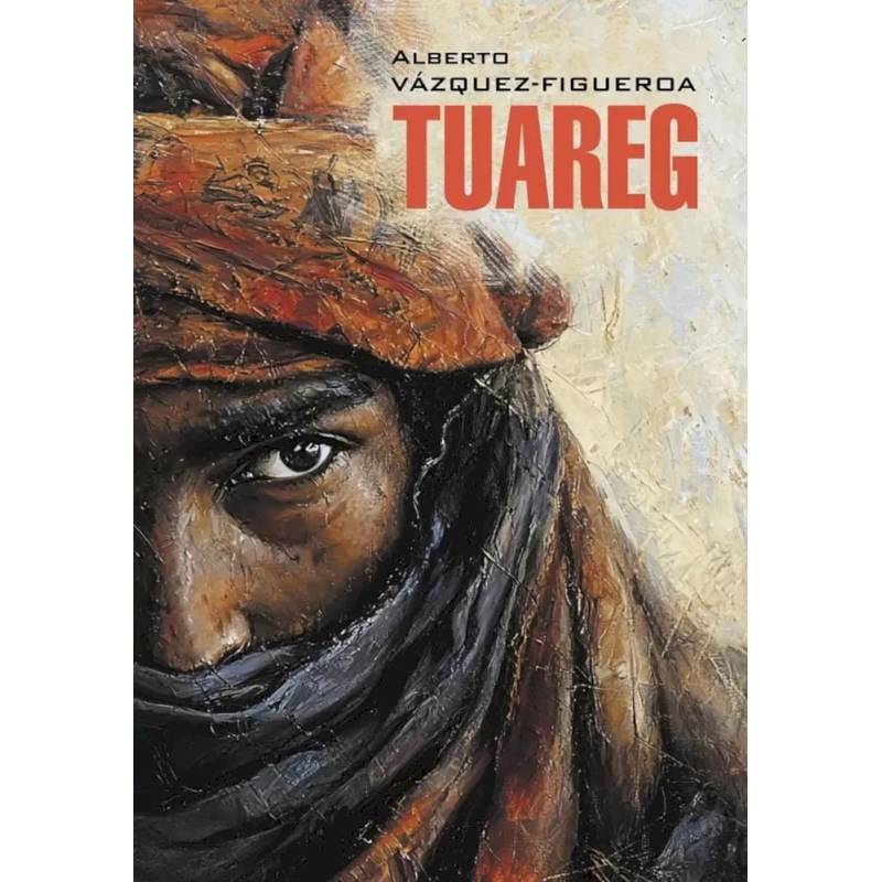 Изображение Туарег (книга для чтения на испанском языке) Фото Туарег (книга для чтения на испанском языке)