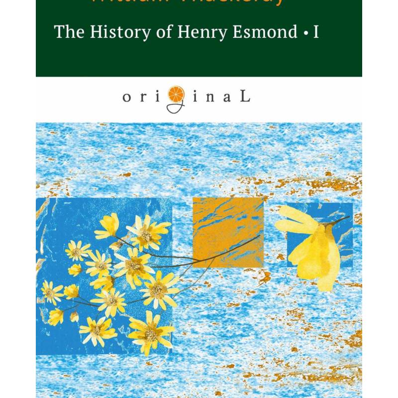 Фото The History of Henry Esmond I