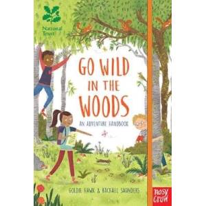 Фото Go Wild in the Woods. An Adventure Handbook