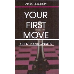 Фото Your first move. Chess for beginners (на английском языке)