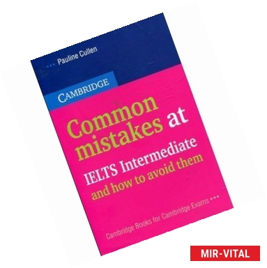 Фото Common Mistakes at IELTS Intermediate… and How to Avoid Them