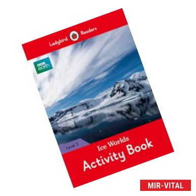 Фото BBC Earth. Ice Worlds. Activity Book