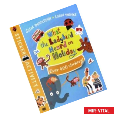 Фото What the Ladybird Heard on Holiday. Sticker Book