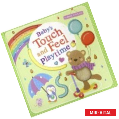 Фото Baby's First Touch and Feel Playtime (board book)