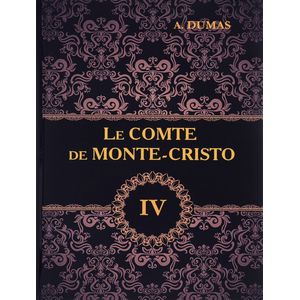 Фото Le comte de Monte-Cristo: Tome 4