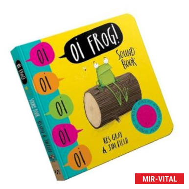 Фото Oi Frog!  (sound board book)