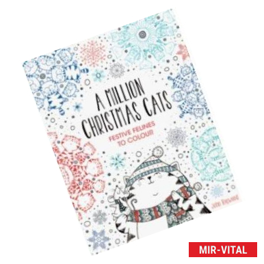 Фото A Million Christmas Cats. Festive Felines to Colour