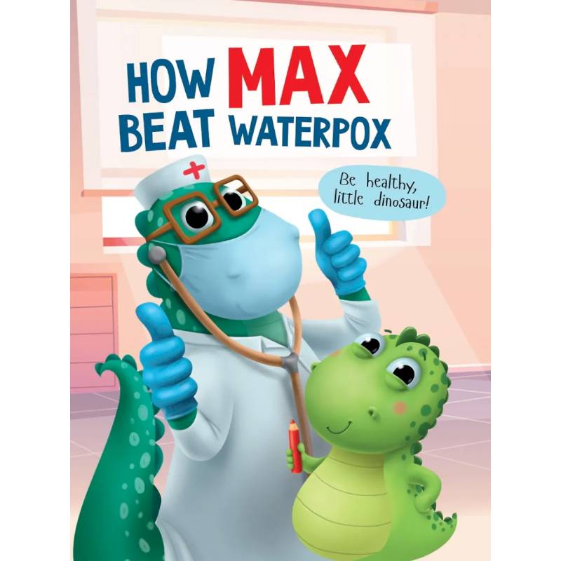 Фото How Max beat waterpox. Как Макс ветрянку победил (на английском языке)