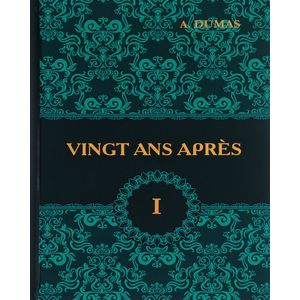 Фото Vingt Ans Apres. Tome 1