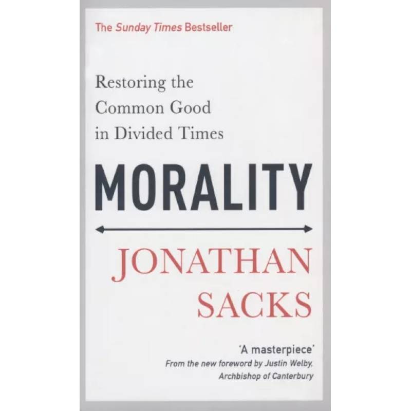 Фото Morality. Restoring the Common Good in Divided Times