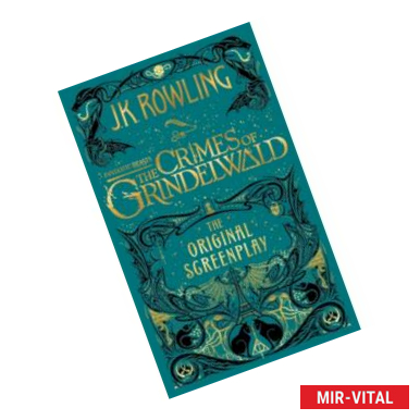 Фото Fantastic Beasts. The Crimes of Grindelwald - Original Screenplay