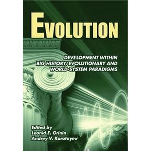 Фото Evolution: Development within Big History, Evolutionary and World-System Paradigms 'Эволюция: Развитие в рамках