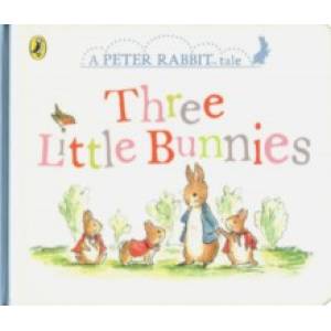 Фото Peter Rabbit Tales: Three Little Bunnies  (HB)