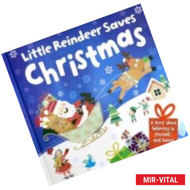 Фото Little Reindeer Saves Christmas (cased gift book)