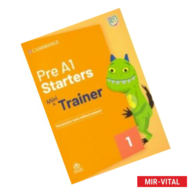 Фото Pre A1 Starters. Mini Trainer. Two Practice Tests without answers with Audio Download