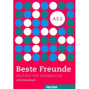 Фото Beste Freunde. Deutsch fur Jugendliche. Lehrerhandbuch. A2.2