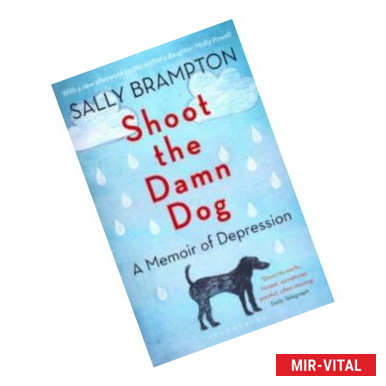 Фото Shoot the Damn Dog: A Memoir of Depression