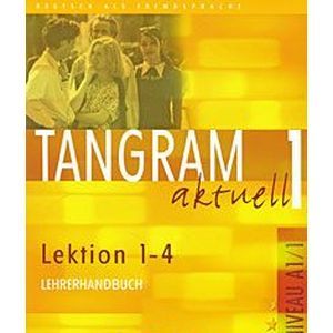 Фото Tangram actuell 1: Lection 1-4: Lehrerhandbuch