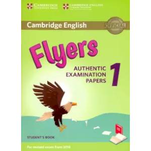 Фото Flyers 1 Cambridge English Flyers 1 for Revised Exam from 2018 Student's Book: Authentic Examination