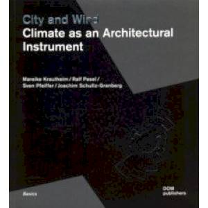 Фото City and Wind. Climate as an Architectural Instrument