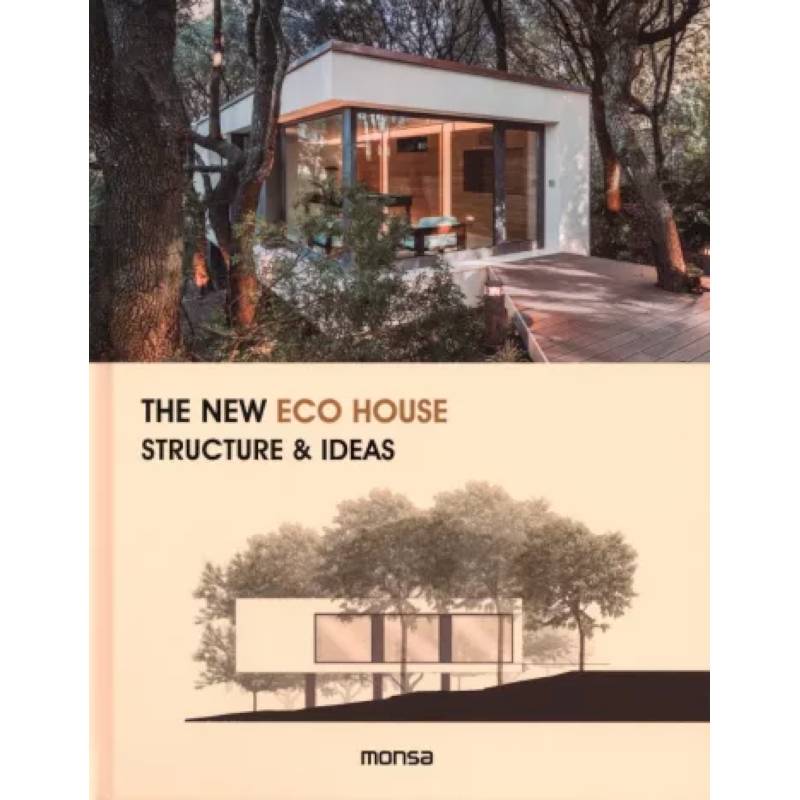 Фото The New Eco House: Structure & Ideas