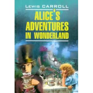 Фото Alice's Adventures in Wonderland: Lewis Carroll