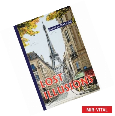 Фото Lost Illusions - Утраченные иллюзии