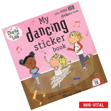 Фото Charlie and Lola: My Dancing Sticker Book