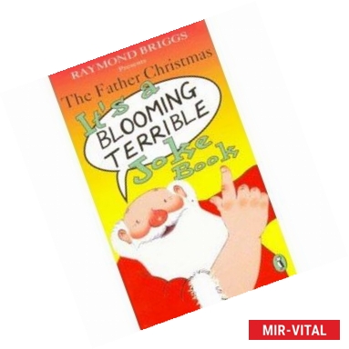 Фото The Father Christmas It's a Blooming Terrible Joke Book