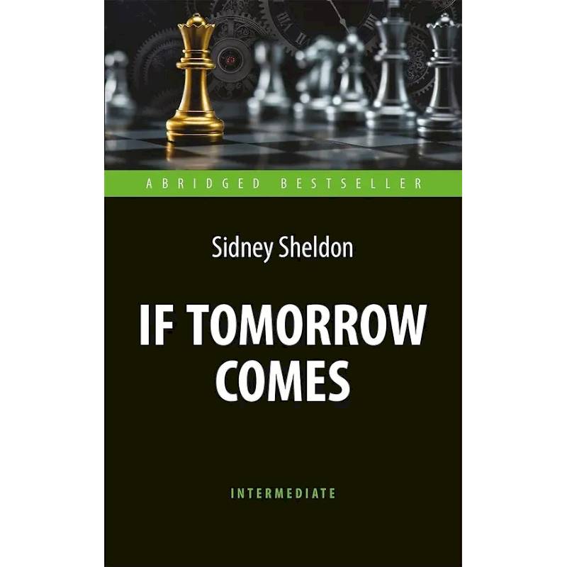 Фото If Tomorrow Comes = Если наступит завтра: книга для чтения на английском языке