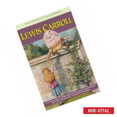 Фото Complete Illustrated Lewis Carroll