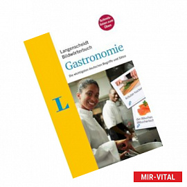 Bildwörterbuch. Gastronomie. Die wichtigsten deutschen Begriffe und Sätze
